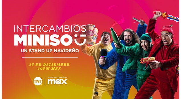 Disfruta del especial “Intercambios Miniso: Un Stand Up Navideño” a través de TNT y Max