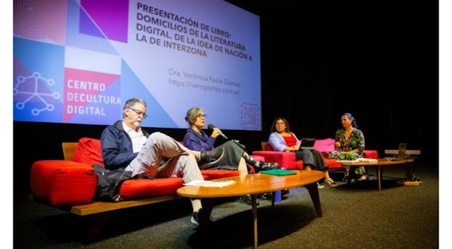 El libro "Domicilios de la literatura digital. De la idea de nación a la interzona" de Verónica Gómez, fue presentado en el Centro de Cultura Digital