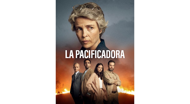 "La Pacificadora", una serie sobre una brillante negociadora de paz, estrena en exclusiva en Adrenalina Pura+