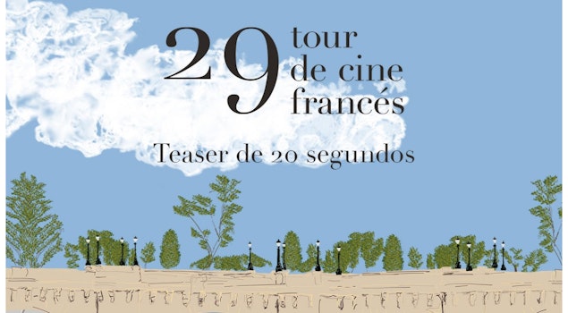 Ya está aquí el teaser tráiler del Tour de Cine Francés 2025