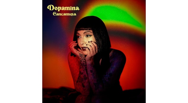 Cancamusa estrena “Dopamina”, su esperado nuevo disco