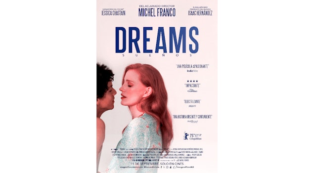 “Dreams”, la nueva película de Michel Franco, presenta su tráiler