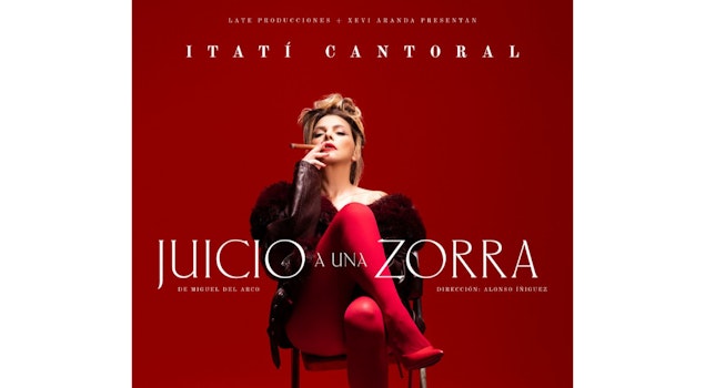 “Juicio a una zorra” celebra su exitosa primera temporada y anuncia nuevas funciones en septiembre y octubre
