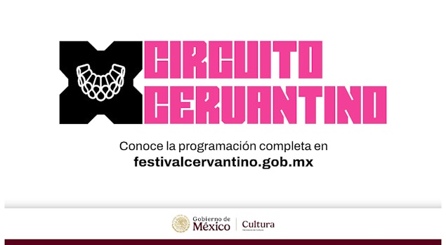 El Circuito Cervantino del 53 FIC llegará a diversas latitudes de México con lo más destacado de su programación