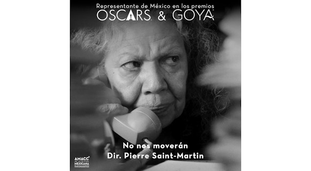 "No nos moverán" representará a México en los premios Oscar y Goya 2026