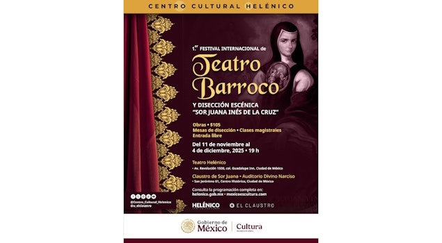 Listo el Primer Festival Internacional de Teatro Barroco y Disección Escénica “Sor Juana Inés de la Cruz”