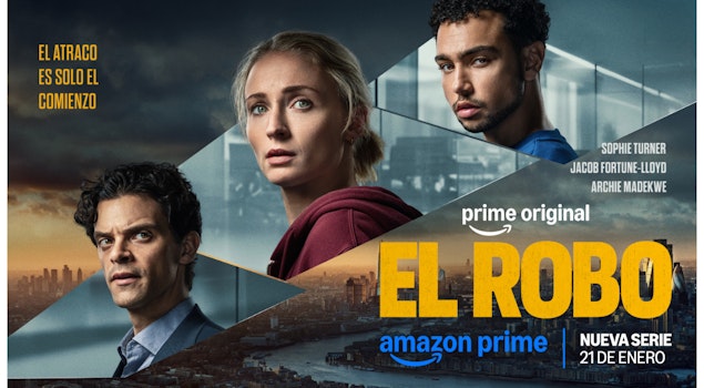 Prime Video estrena el tráiler oficial y el póster de la serie "El Robo"