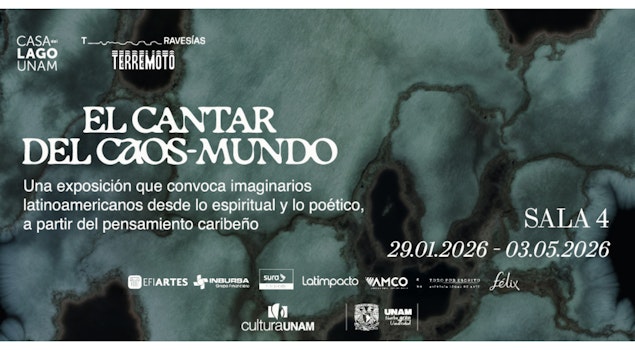 “El cantar del caos-mundo”, una exposición sobre imaginarios latinoamericanos en Casa del Lago UNAM