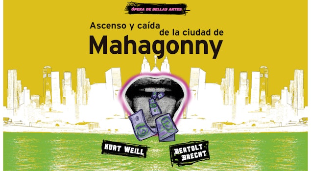 La Compañía Nacional de Ópera estrena en México "Ascenso y caída de la ciudad de Mahagonny"
