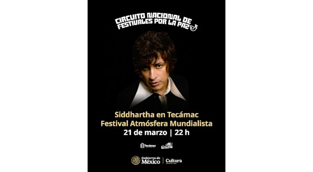 Tecámac recibe “Atmósfera Mundialista 2026” con Siddhartha y Lila Downs