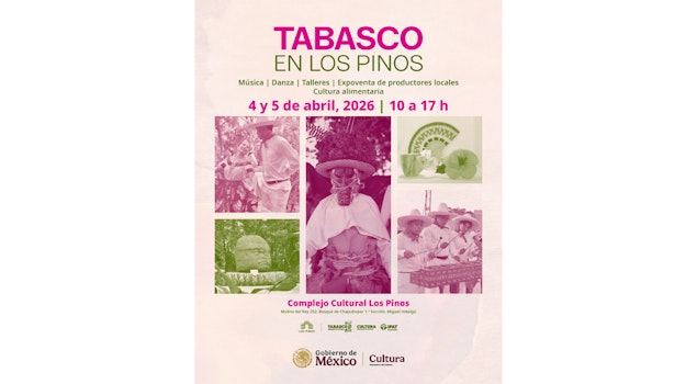 “Tabasco en Los Pinos” lleva tradición, artes y cultura alimentaria del sureste